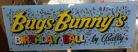 Image # 58676: Bugs Bunny's Birthday Ball Prototype Marquee 
(On production games, the manufacturer decided to move the words 'By Bally' onto the backglass.)